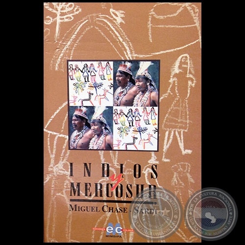 INDIOS Y MERCORUR - Autor: MIGUEL CHASE-SARDI - Año 1997